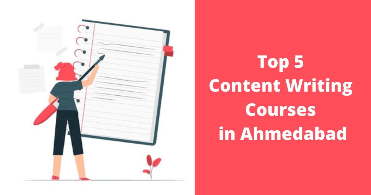 Top 5 Content Writing Courses in Ahmedabad
