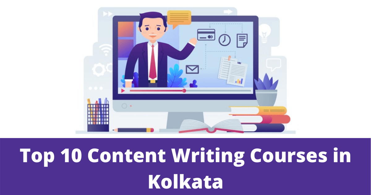 Top 10 Content Writing Courses in Kolkata