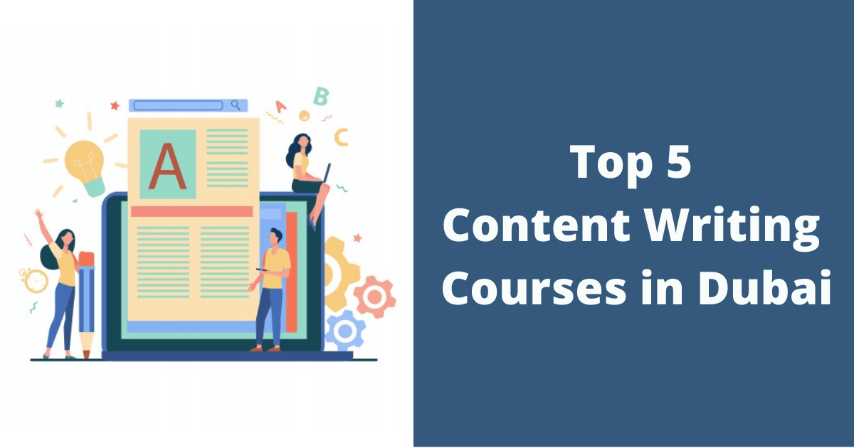 Top 5 Content Writing Courses in Dubai