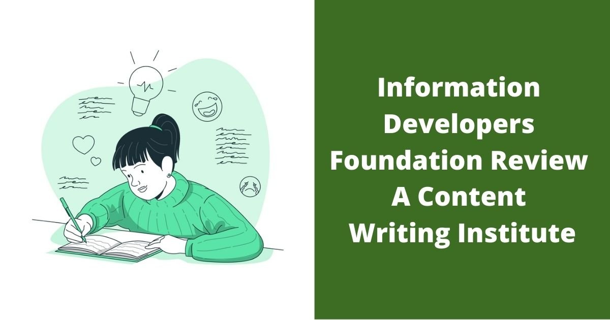 Information Developers Foundation Review A Content Writing Institute