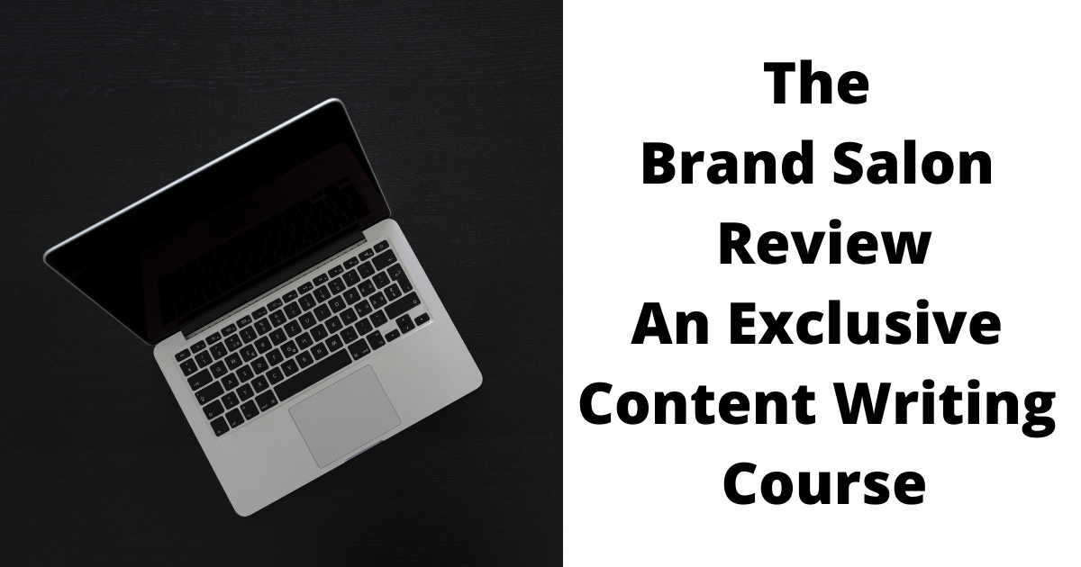 The Brand Salon Review An Exclusive Content Writing Course