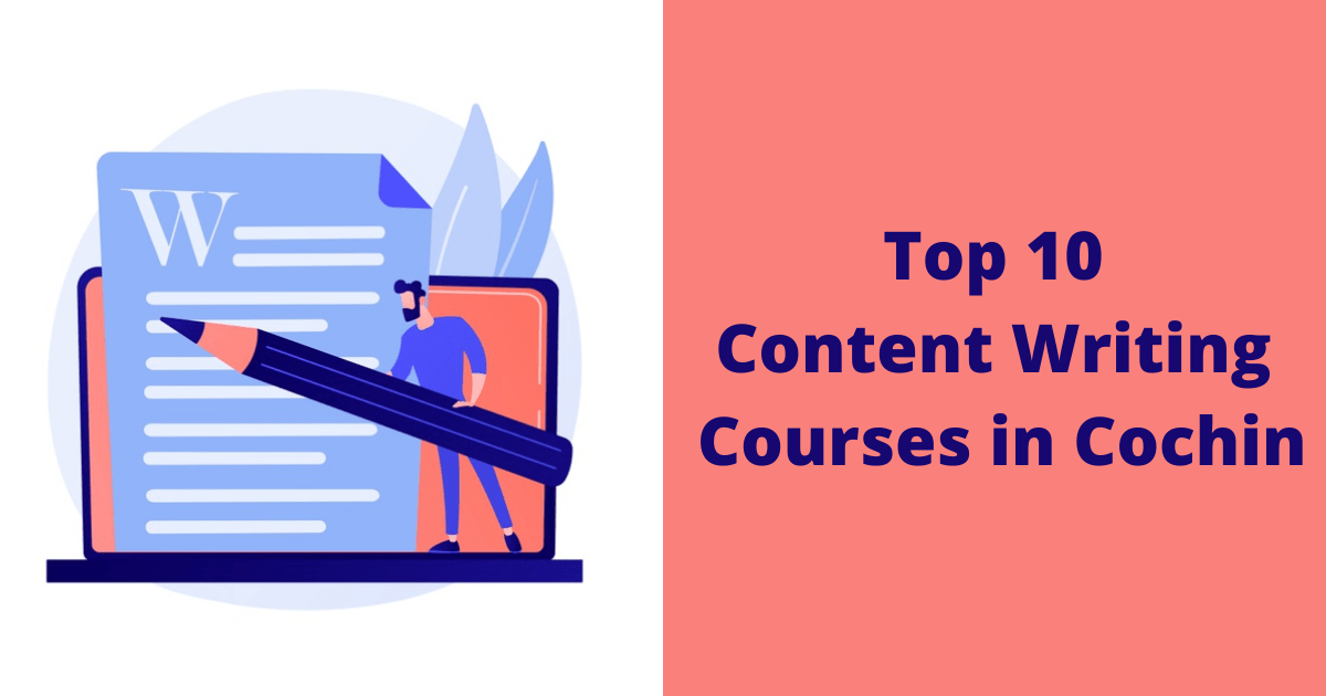 Top 10 Content Writing Courses in Cochin