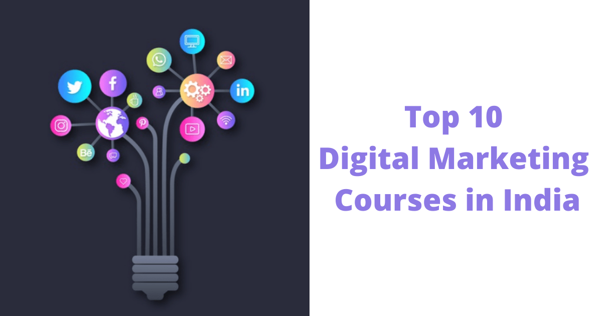 Top 10 Digital Marketing Courses in India