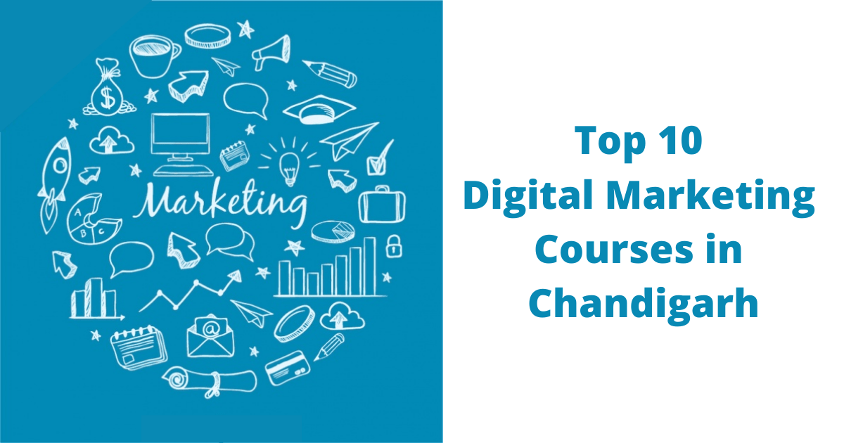 Top 10 Digital Marketing Courses in Chandigarh