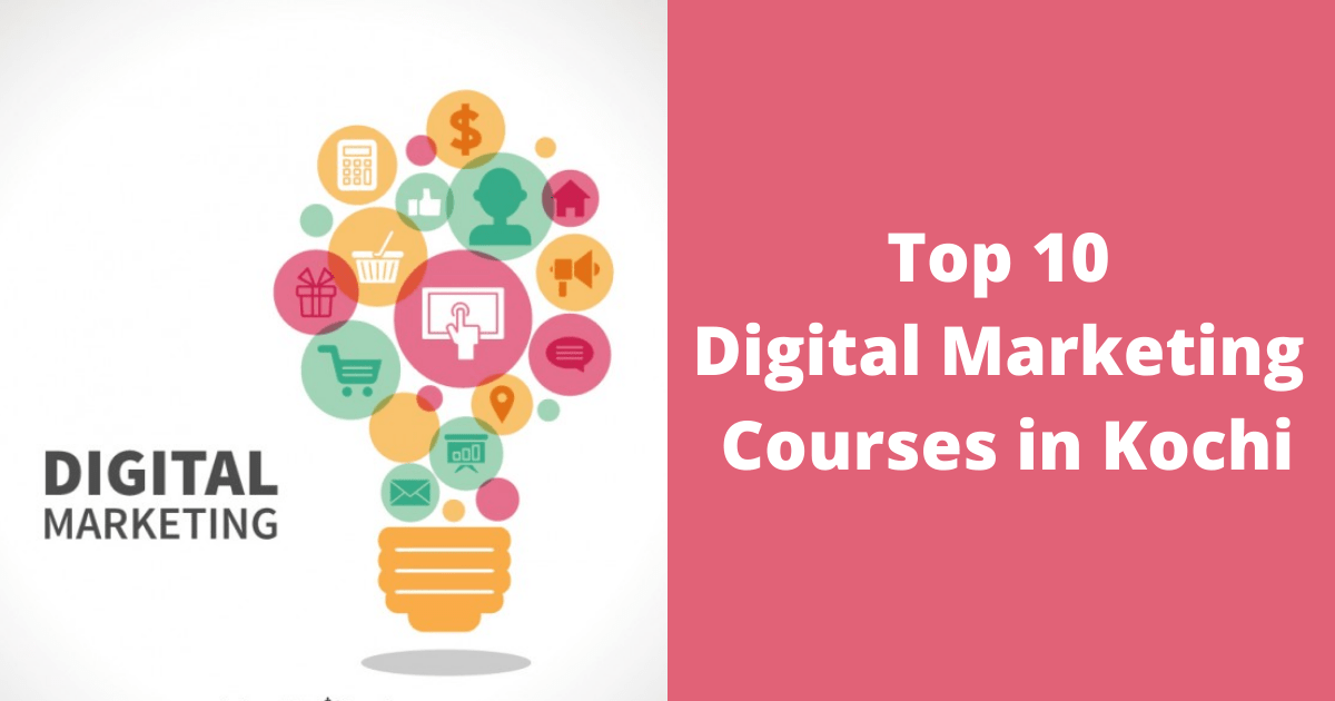Top 10 Digital Marketing Courses in Kochi