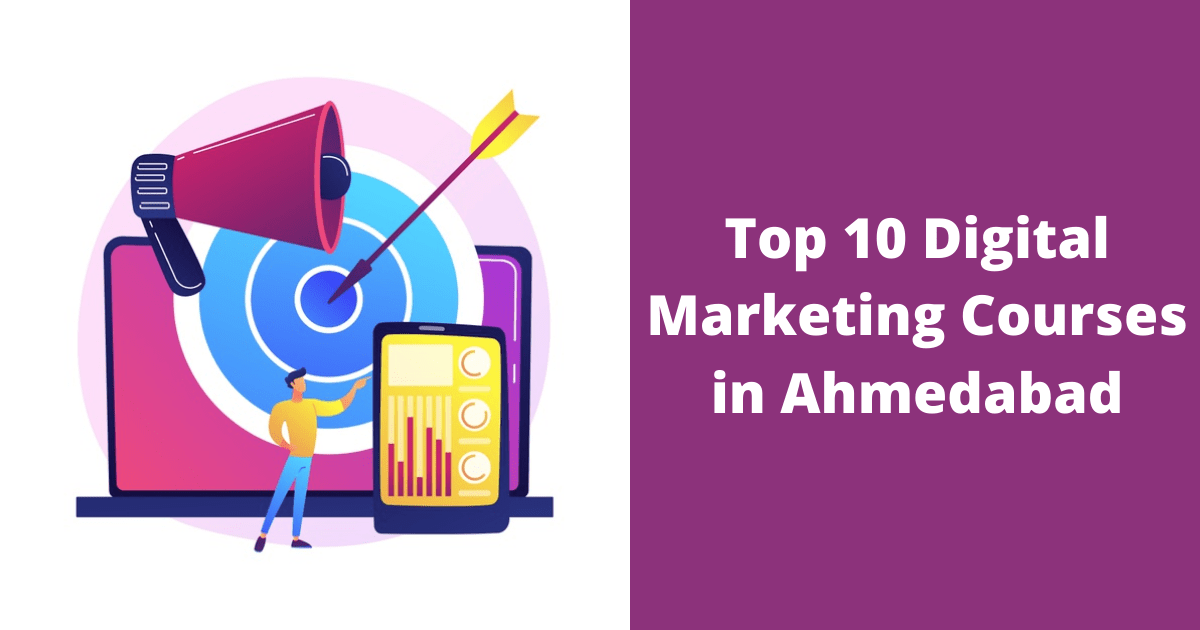 Top 10 Digital Marketing Courses in Ahmedabad
