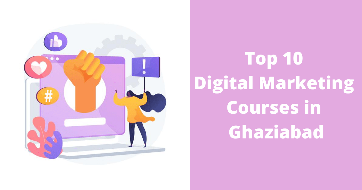 Top 10 Digital Marketing Courses in Ghaziabad