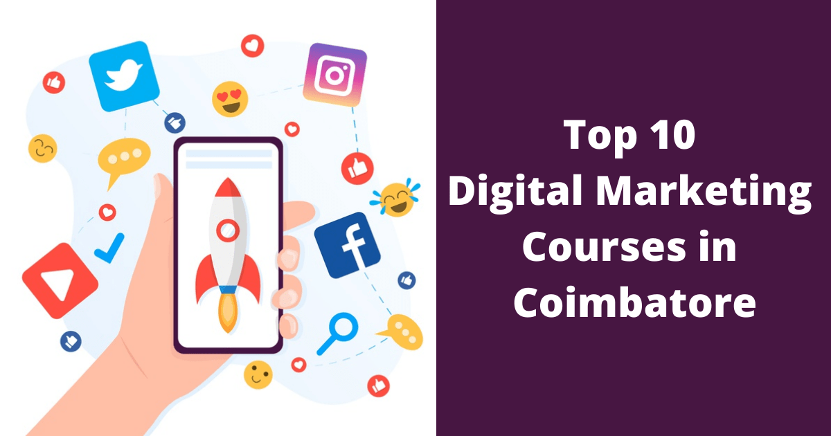 Top 10 Digital Marketing Courses in Coimbatore